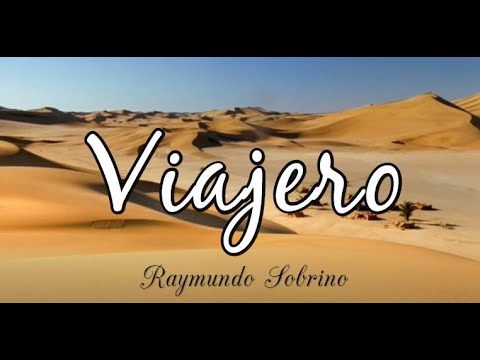 Viajero - Raymundo Sobrino.