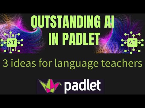 Introduction to AI in Padlet for Language Teachers-3 Ideas to Try in Class