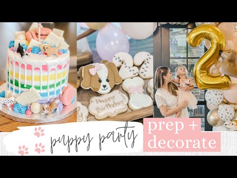 BIRTHDAY PARTY PREP + DECORATE WITH ME | PUPPY BIRTHDAY PARTY THEME | DIY BIRTHDAY PARTY DECORATIONS