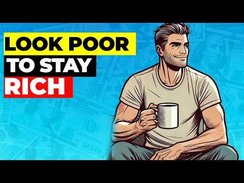 Why Looking Poor Can Help You Stay Rich