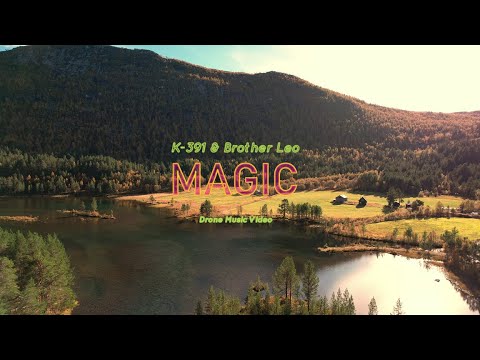 K-391 & Brother Leo - Magic (Drone Music Video)