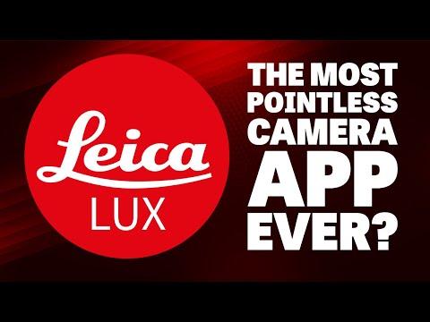 The Leica Lux iPhone Camera App - Utterly Pointless