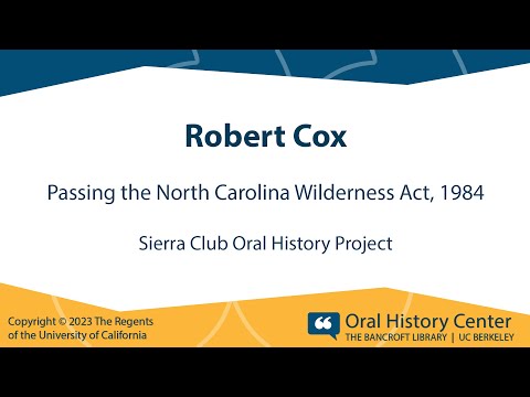 Robert Cox on passing the North Carolina Wilderness Act, 1984