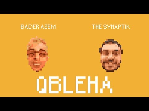 The Synaptik - Qbleha (Feat.Bader Azem) [Official Lyrics Video]