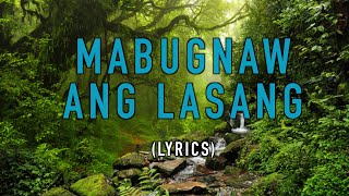 Mabugnaw ang lasang - Pirot LYRICS