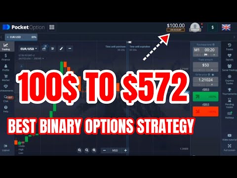 100$ to $572 || Best binary options strategy for Pocket Option in 2021