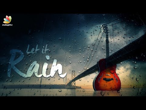 Let it Rain – Tribute to Rain I Guru Kalyaan’s Amritha Varshini, Tamil Single I Independent Artist