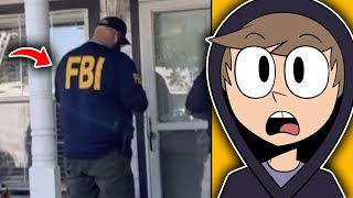 The FBI Showed up to My House...