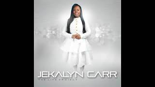 You're Bigger - Jekalyn Carr