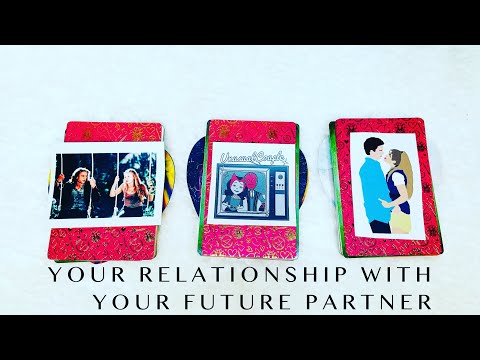 Your Relationship with your Future Partner: Timeless Pick a Card Reading