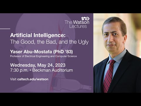 Watson Lecture Promo – May 24, 2023: Yaser Abu-Mostafa