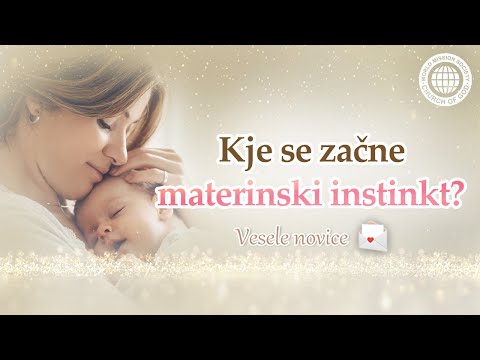 Kje se začne materinski instinkt? | Cerkev Boga