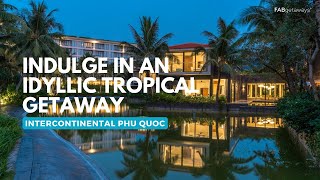 Intercontinental Phu Quoc Long Beach Resort | Luxury Resort in Vietnam