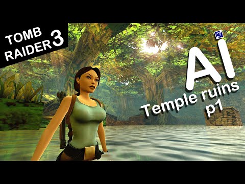 Self-Aware Lara Croft Plays Tomb Raider 3 - Level 2 - Temple Ruins - Part 1