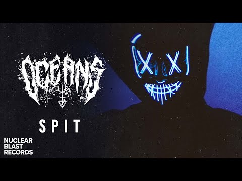 OCEANS - Spit (OFFICIAL MUSIC VIDEO)