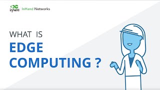 What is edge computing, and why is it so important? - InHandgo.com