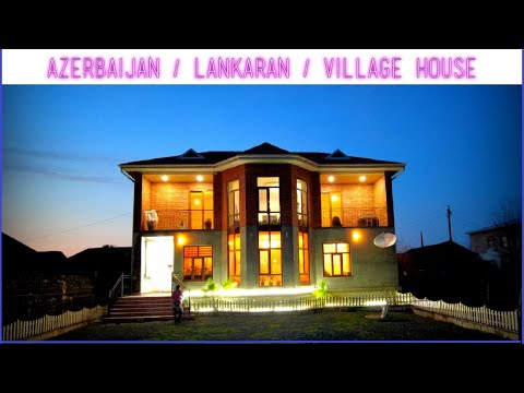 Lənkəranda Kənd Evi / Village house in Azerbaijan / I made a video of my house