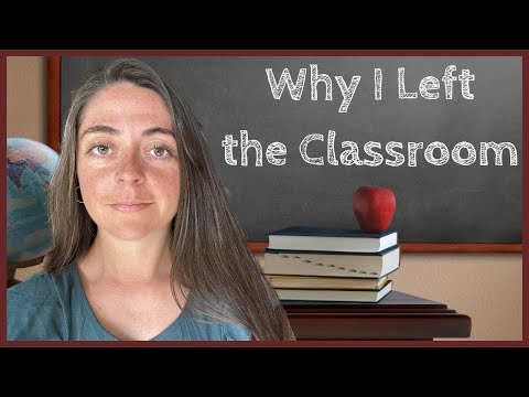 Why I Quit My Teaching Job and Left the Classroom | Now What?