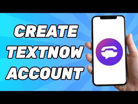 How To Create Textnow Account In 2025