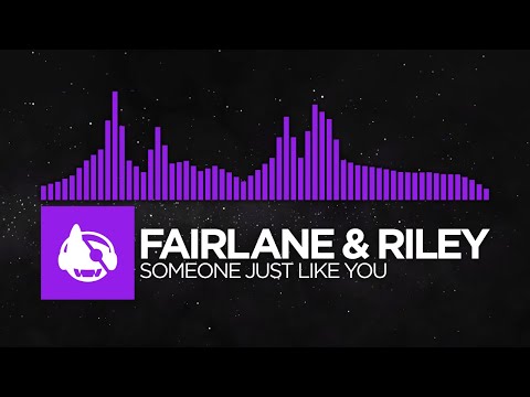 [Dubstep] - Fairlane & RILEY - Someone Just Like You [Genesis EP]