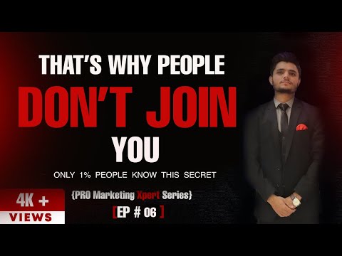 Why People don't Join You? | Exact Solution |  | EP. 06  | Pro marketing xpert series | Khushnood