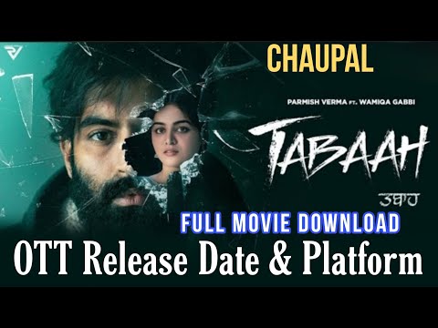 Tabaah OTT Release Date | Tabaah OTT Par Kab Aayegi @ChaupalOTT Confirm OTT Platform