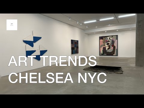 ART TRENDS CHELSEA NEW YORK Nov 2024 @ARTNYC