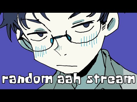 Random aah stream (variety)