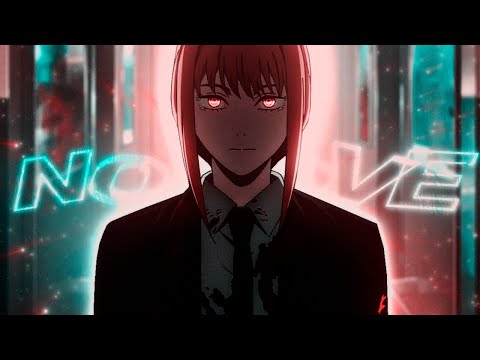 Сhainsaw Man - NO LOVE「Amv Edit」