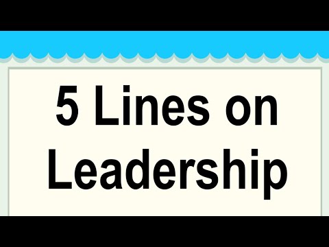 Leadership Short 5 Lines in English || 5 Lines Essay on Leadership