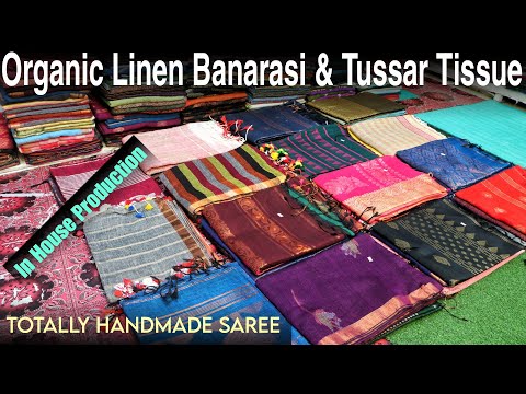 Pure Linen, Organic Linen Banarasi, Tussar Tissue, Pure Muslin, Mercerised Cotton Tissue Linen Saree