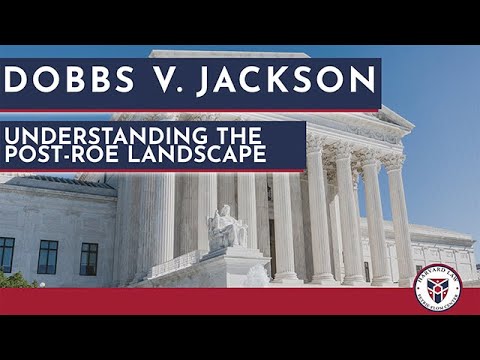 Dobbs v. Jackson: Understanding the Post-Roe Landscape | Petrie-Flom Center