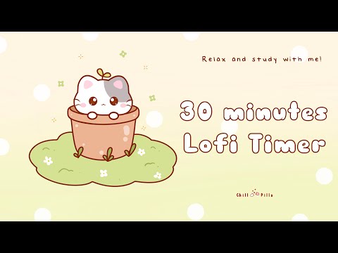 30 minutes - Relax & study with me Lofi | Sprout kitty #timer #30minutetimer  #30min #lofi #relaxing