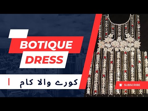 Boutique dress | Kory wala kam👗hand work