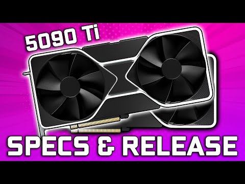 RTX 5090 Ti, 5090, 5080 Ti, & 5080 Specs & Release Dates