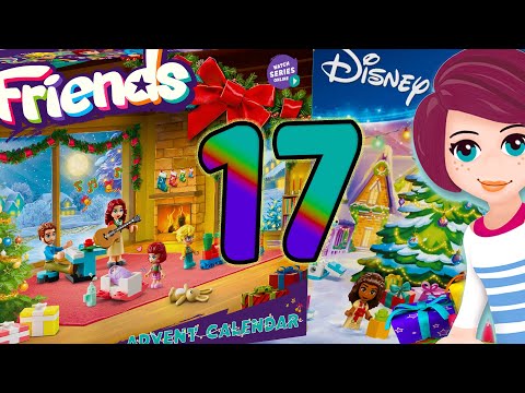 It's day 17! 🎄 LEGO Friends & Disney Advent Calendars