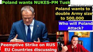 EU Countries discuss Preemptive strike on Russia. Why Poland wants NUKES, double Army size to +500k?