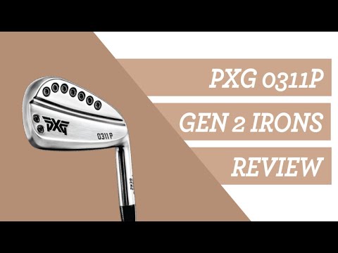 The Ultimate Review: PXG 0311 P Gen 2 Irons