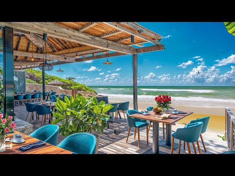 Happy Bossa Nova Jazz Music & Calming Ocean Waves at Seaside Coffee Shop Ambience for Great Moods