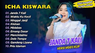 Icha Kiswara - JANDA 7 KALI - WAKTU KU KECIL || FULL DANGDUT KOPLO TERBARU 2025