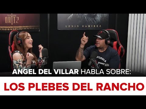 Ángel Del Villar - "Situación con Los Plebes Del Rancho" - Puro Pa’DELante Podcast 001