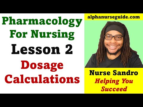 Pharmacology For Nursing Students - Lesson 2: Nursing Dosage Calculation | Nursing Math Questions