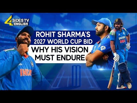 Rohit Sharma’s 2027 World Cup Bid.. Why His Vision Must Endure | IND VS NZ Final | 4Sides TV English