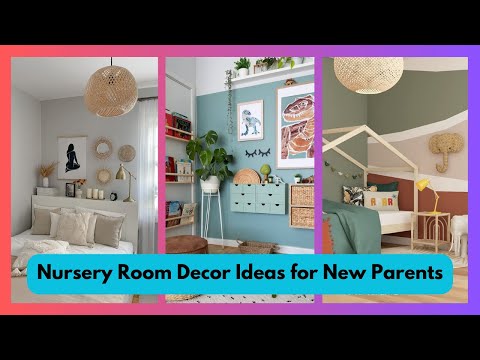 Nursery Room Decor Ideas for New Parents