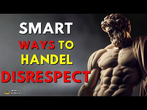 8 Ways to Handle People Who Don’t Respect You !! STOIC