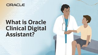 Relieve Physician Administrative Strain with Oracle Clinical Digital Assistant