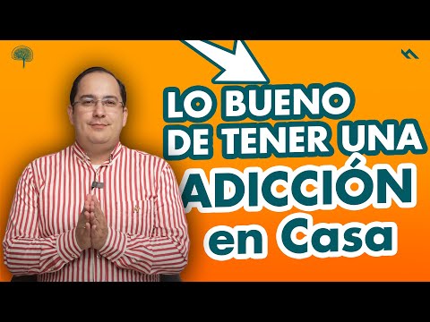 LO BUENO DE TENER UNA ADICCIÓN EN MI CASA - Juan Camilo Psicologo