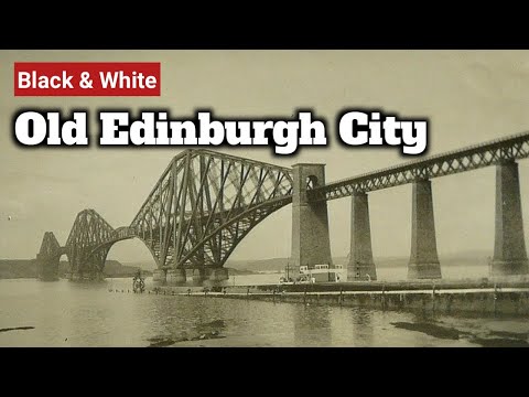 1800 & 1900s Old Edinburgh City || Edinburgh  Scotland || Old Rare Photos || My Past World