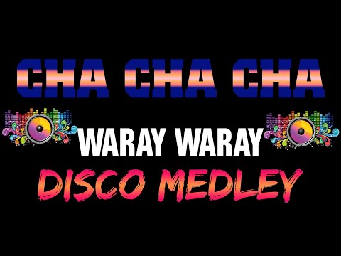 DISCO REMIX WARAY WARAY 💥 DISCO REMIX WARAY WARAY MEDLEY 💥 CHA CHA NONSTOP MEDLEY 2024 💥 #trending