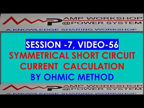 SYMMETRICAL 3 PHASE SHORT CIRCUIT CALCULATION BY OHMIC METHOD